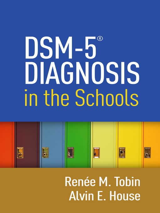 Title details for DSM-5® Diagnosis in the Schools by Renée M. Tobin - Available
